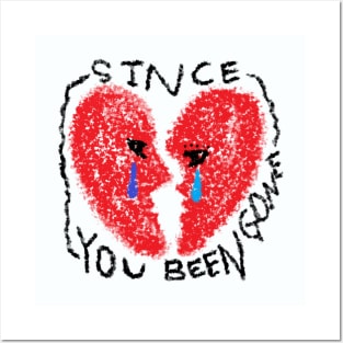 since you been gone Posters and Art